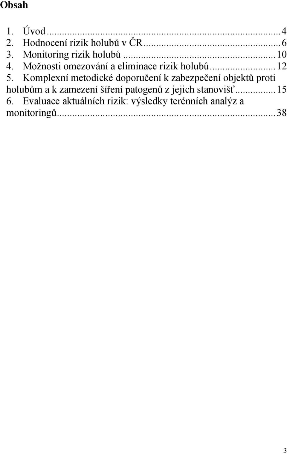 Komplexní metodické doporučení k zabezpečení objektů proti holubům a k zamezení