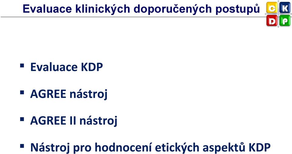 KDP AGREE nástroj AGREE II