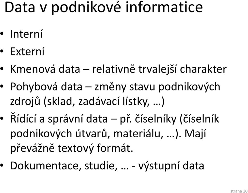 lístky, ) Řídící a správní data př.