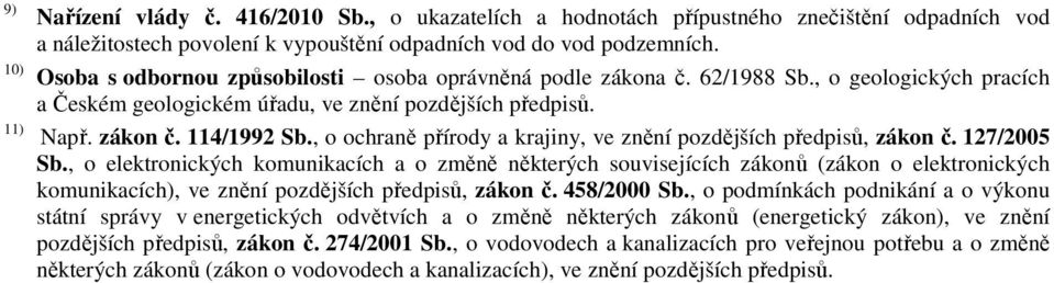, o ochraně přírody a krajiny, ve znění pozdějších předpisů, zákon č. 127/2005 Sb.