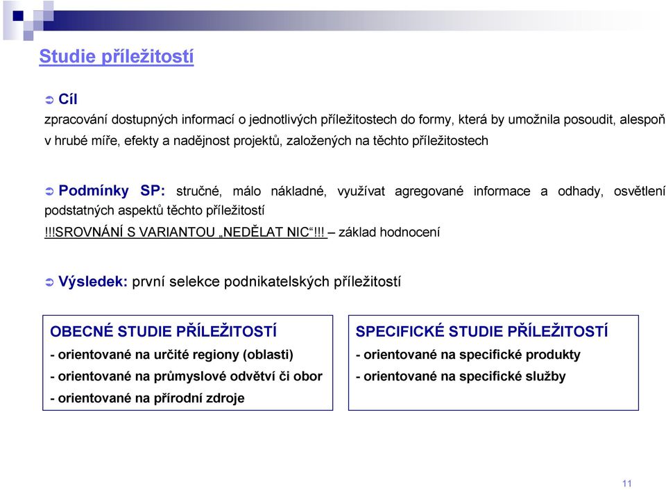 !!srovnání S VARIANTOU NEDĚLAT NIC!