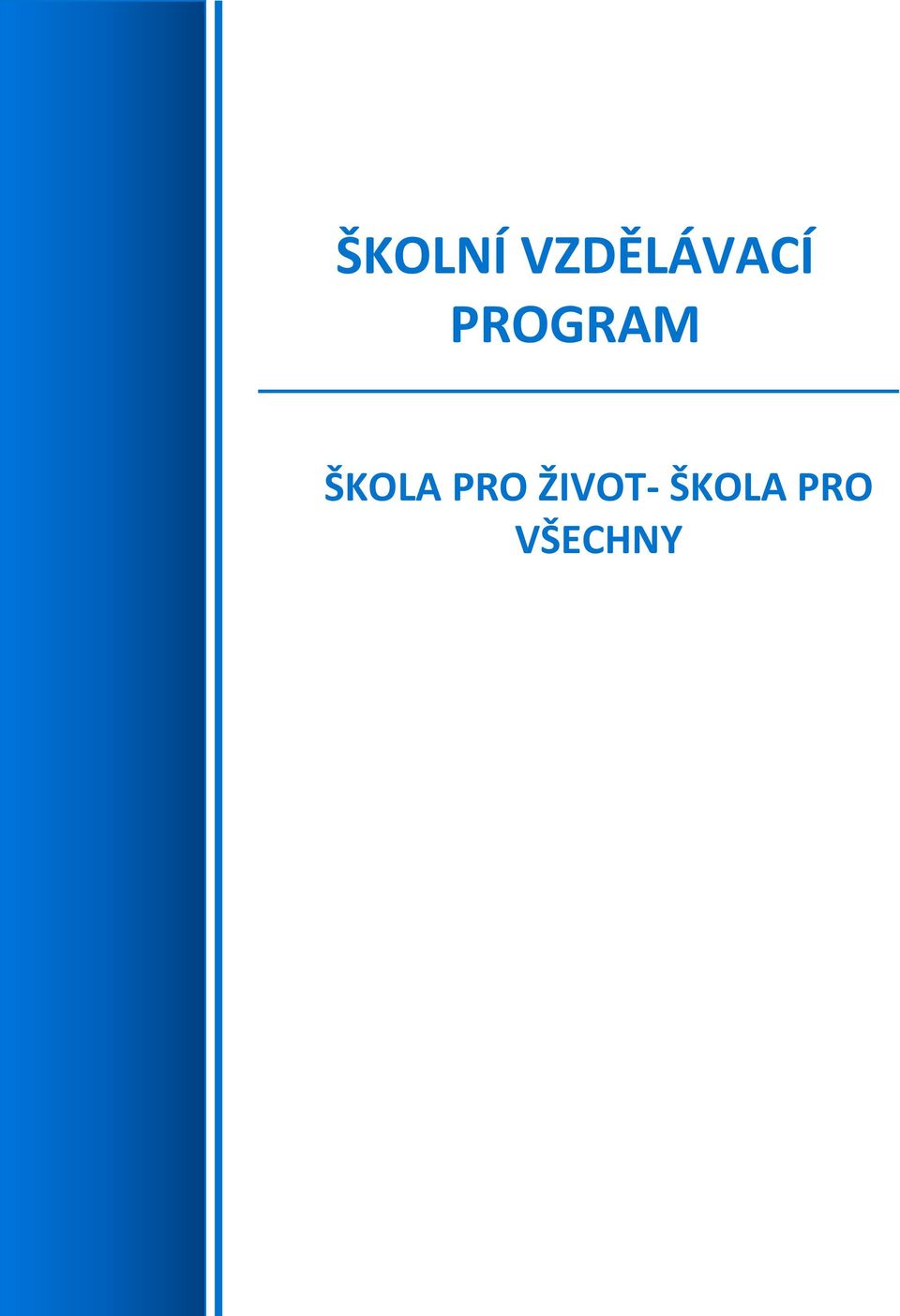 PROGRAM ŠKOLA