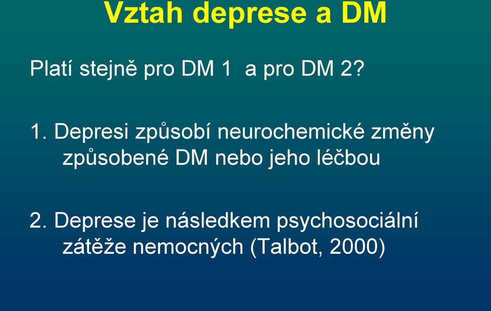 Depresi způsobí neurochemické změny způsobené