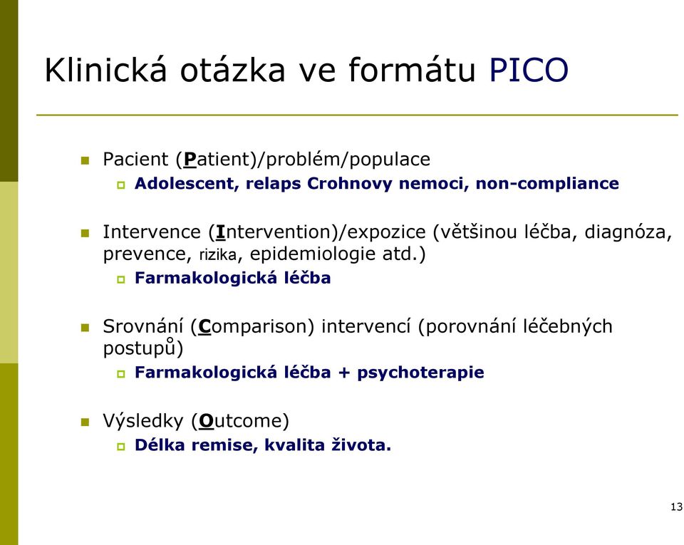 rizika, epidemiologie atd.