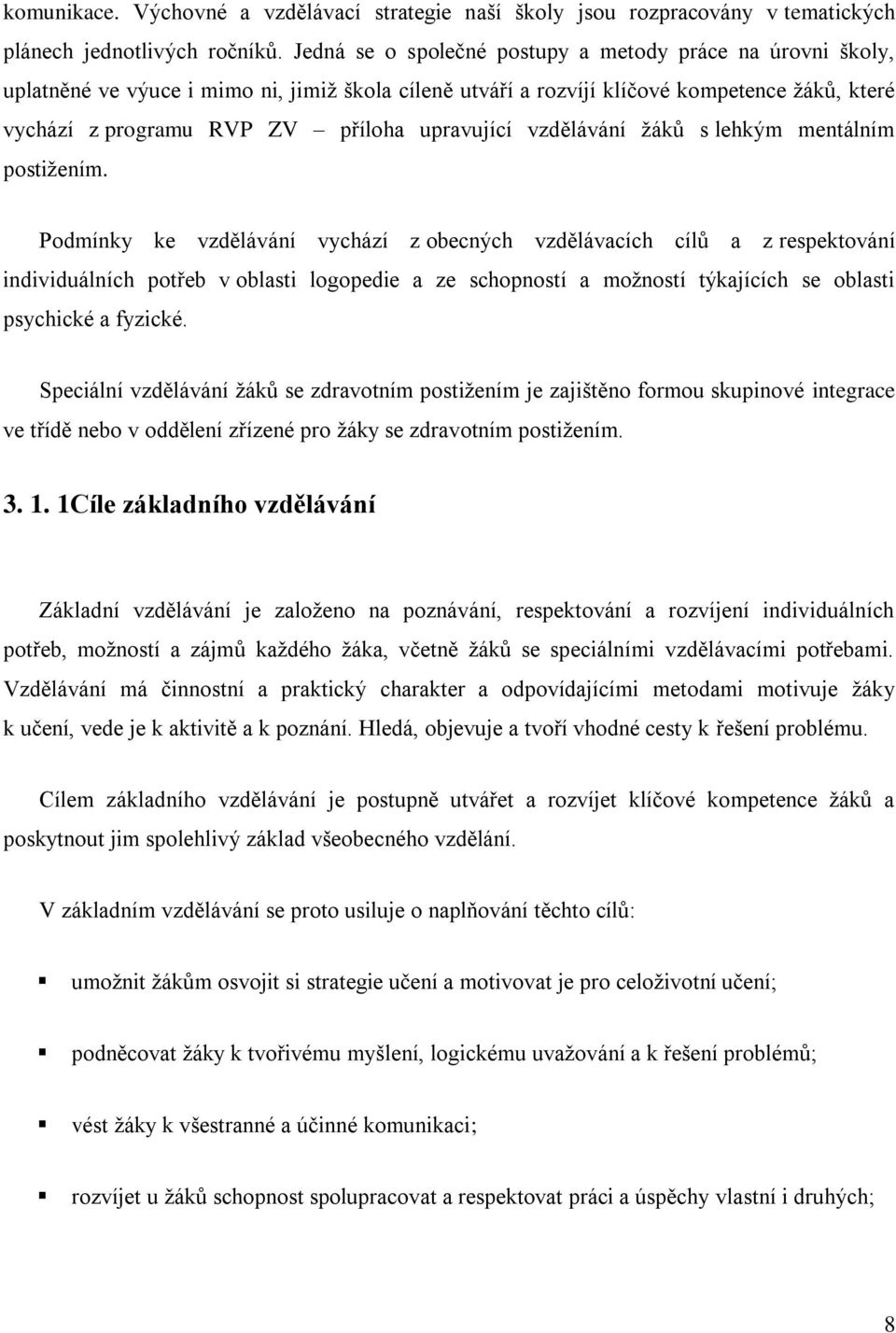 upravující vzdělávání žáků s lehkým mentálním postižením.