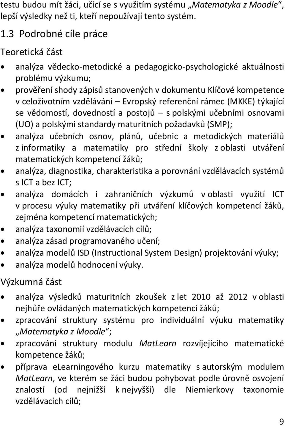 celoživotním vzdělávání Evropský referenční rámec (MKKE) týkající se vědomostí, dovedností a postojů s polskými učebními osnovami (UO) a polskými standardy maturitních požadavků (SMP); analýza