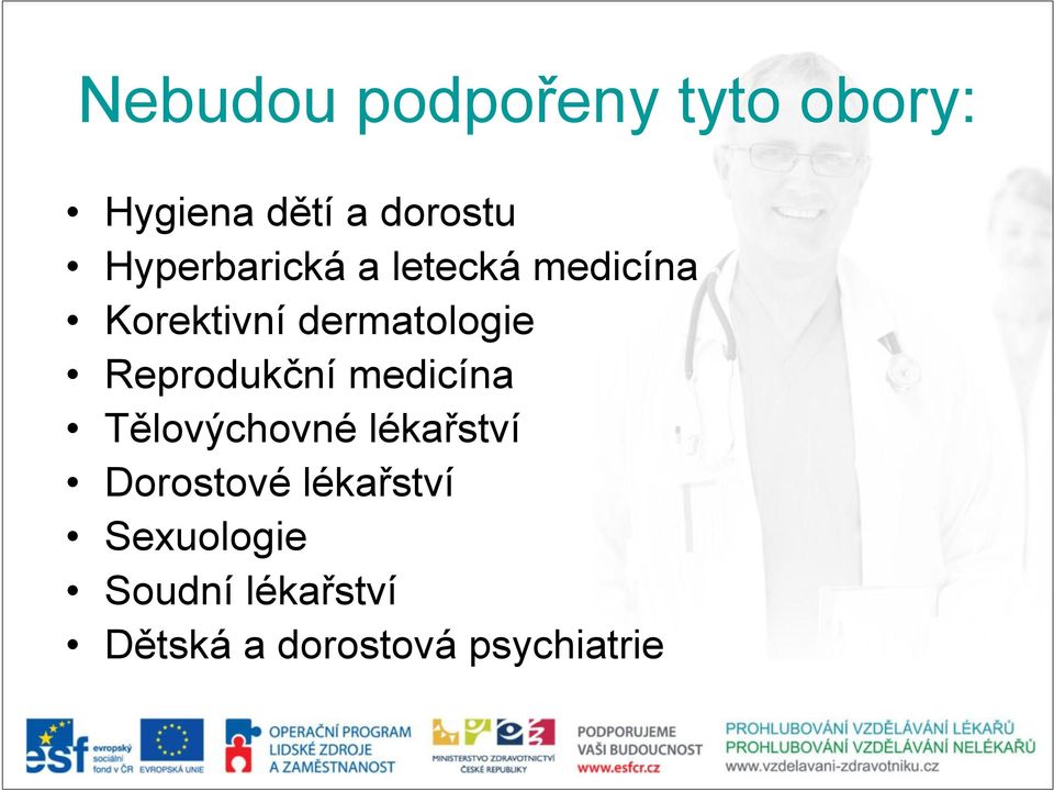 Reprodukční medicína Tělovýchovné lékařství Dorostové