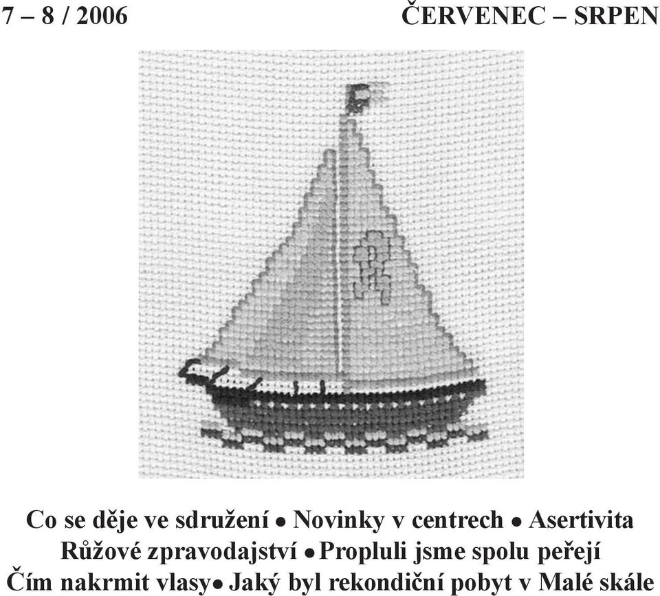 zpravodajství Propluli jsme spolu peřejí Čím