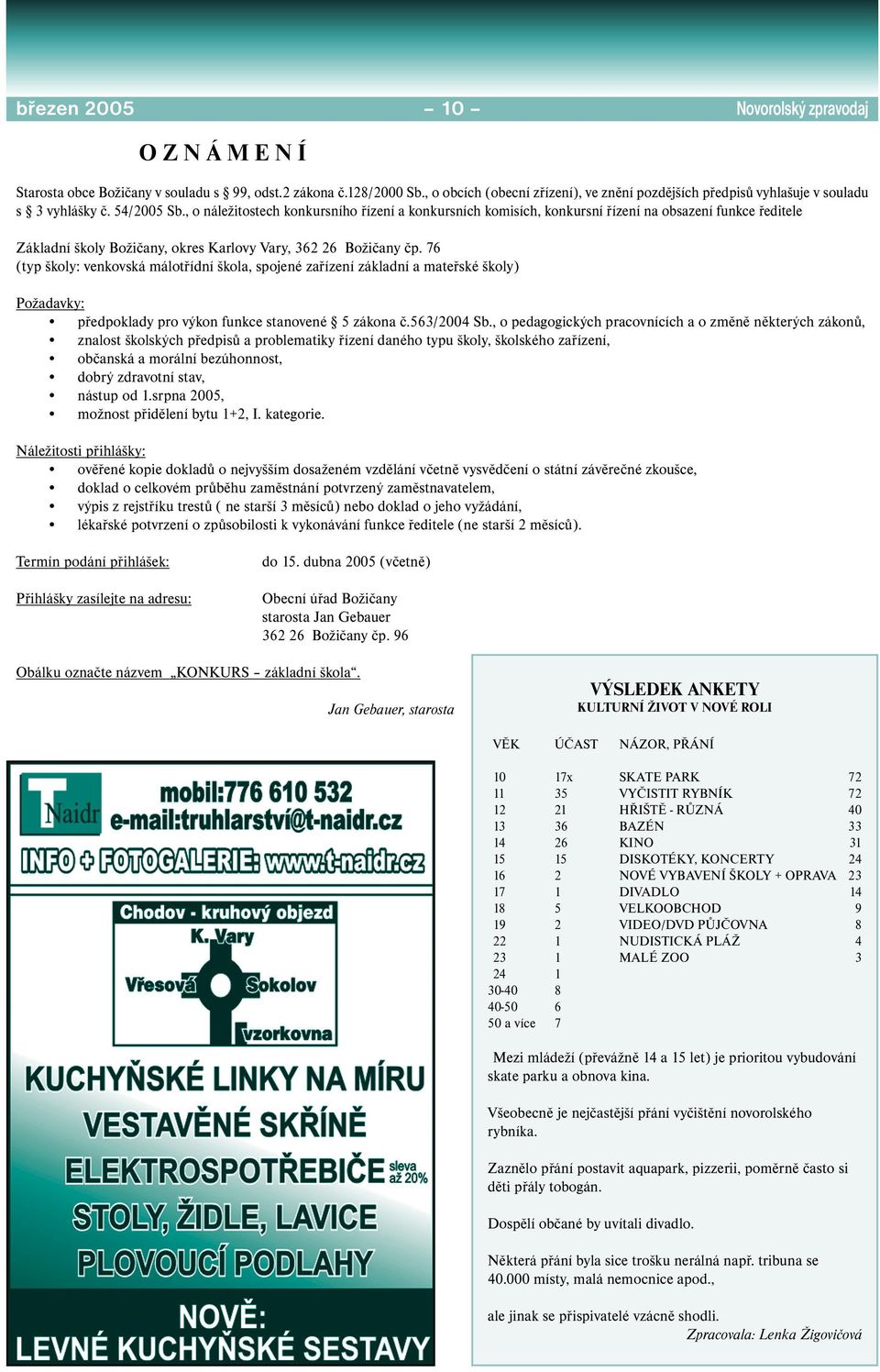 , o náležitostech konkursního řízení a konkursních komisích, konkursní řízení na obsazení funkce ředitele Základní školy Božičany, okres Karlovy Vary, 362 26 Božičany čp.