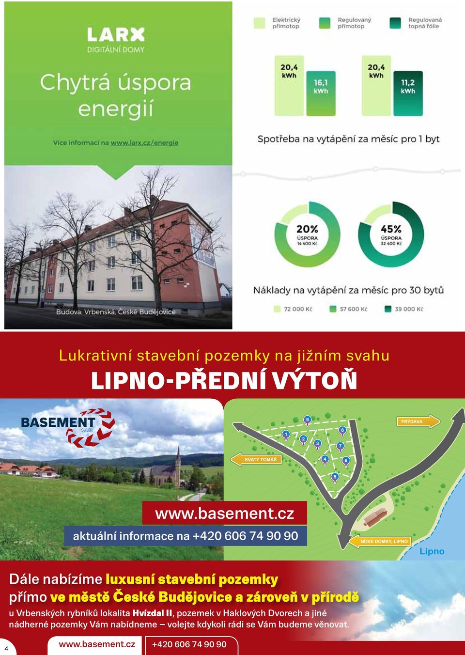 České Budějovice a zároveň v přírodě u Vrbenských rybníků lokalita Hvízdal II, pozemek v Haklových