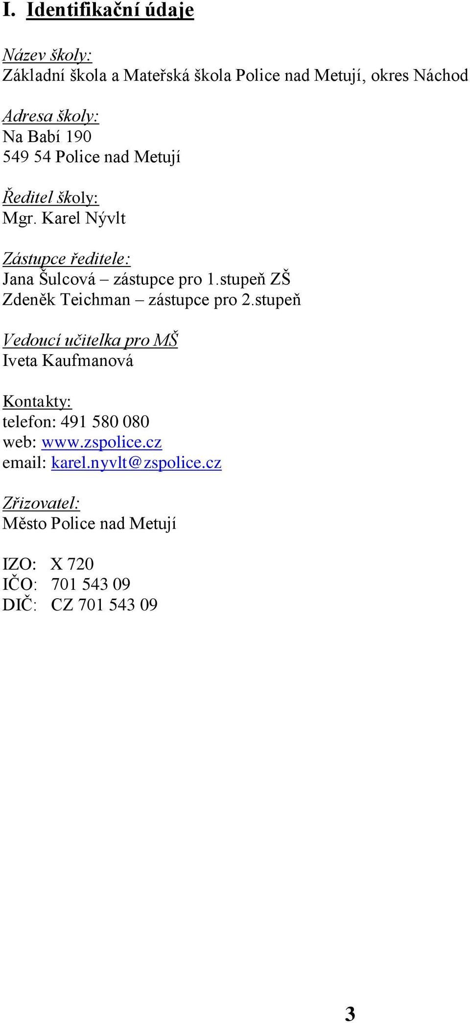 stupeň ZŠ Zdeněk Teichman zástupce pro 2.