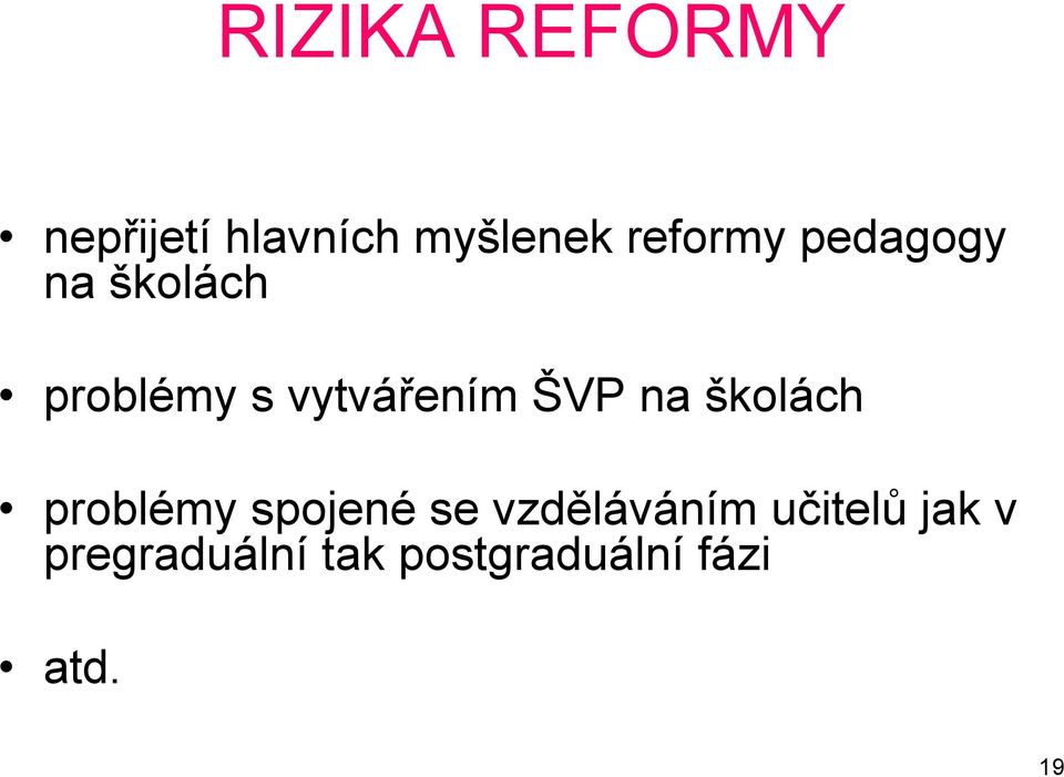 ŠVP na školách problémy spojené se vzděláváním