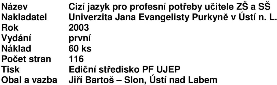 Univerzita Jana Evangelisty Purkyně v Ústí n. L.