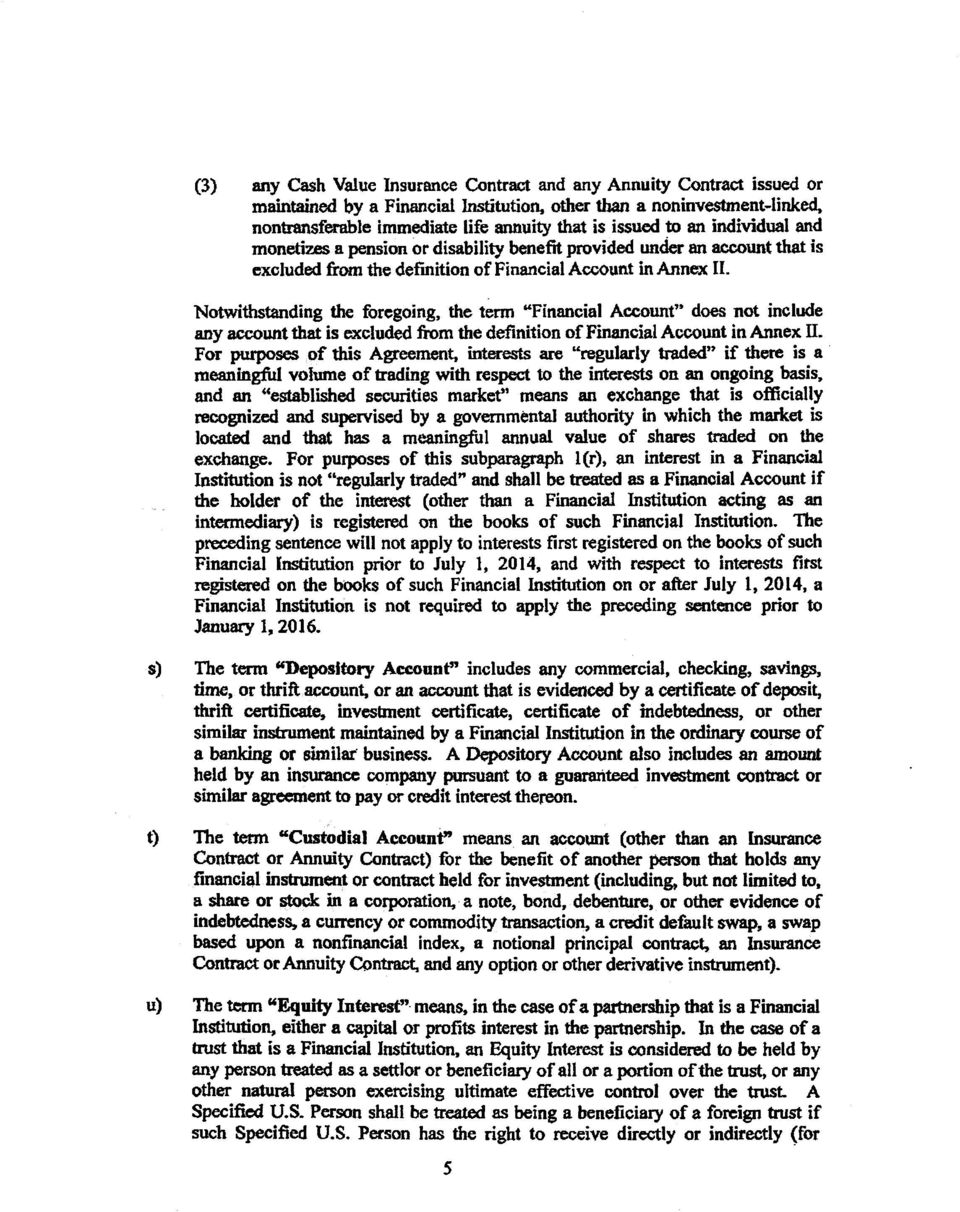 in Annex II. Notwithstanding the foregoing, the term "Financial Account" does not include any account that is excluded from the definition of Financial Account in Annex II.