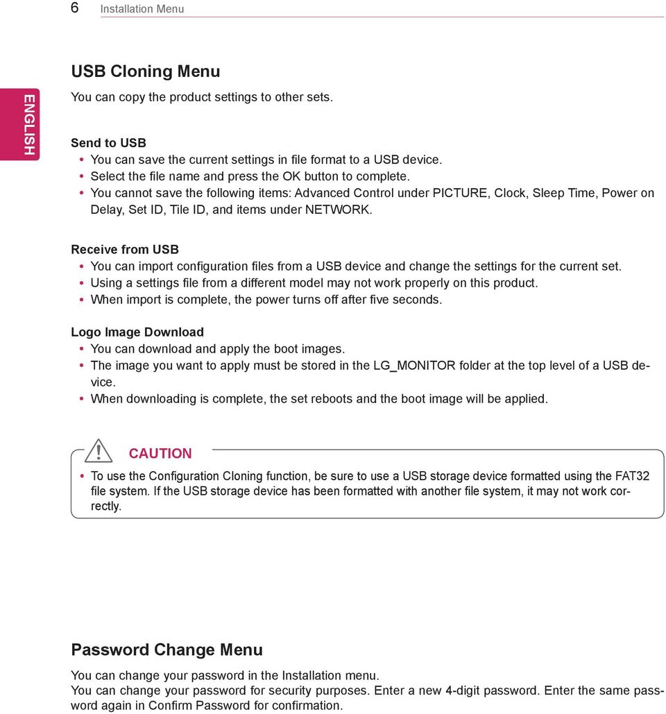 yyou cannot save the following items: Advanced Control under PICTURE, Clock, Sleep Time, Power on Delay, Set ID, Tile ID, and items under NETWORK.