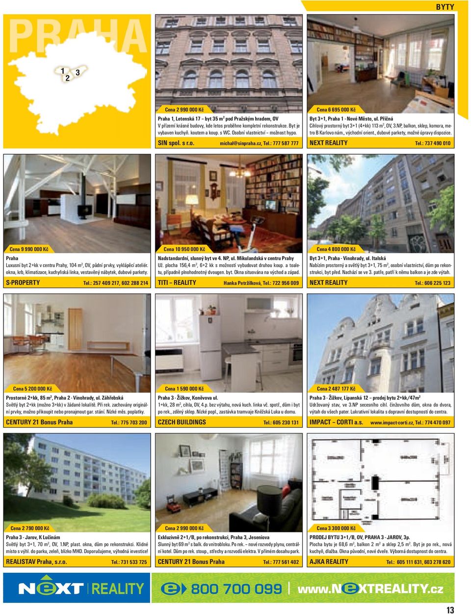 Příčná Cihlový prostorný byt 3+1 (4+kk) 113 m 2, OV, 3.NP, balkon, sklep, komora, metro B Karlovo nám., východní orient., dubové parkety, možné úpravy dispozice. NEXT REALITY Tel.