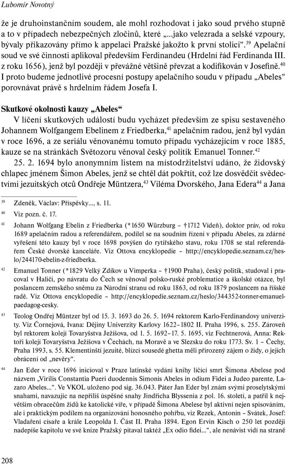 z roku 1656), jenž byl později v převážné většině převzat a kodifikován v Josefině.