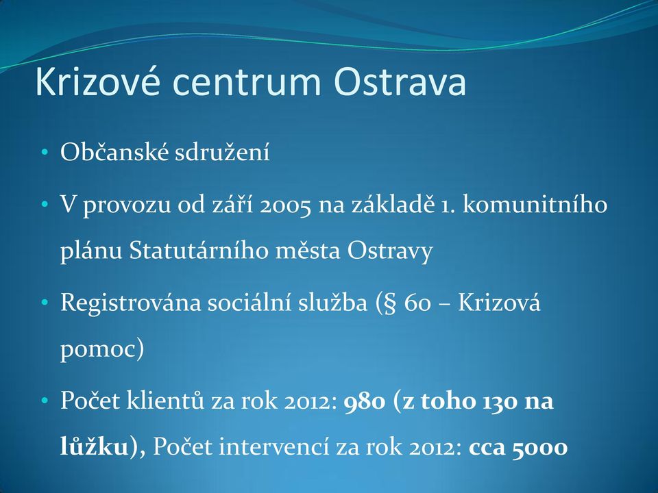 komunitního plánu Statutárního města Ostravy Registrována sociální