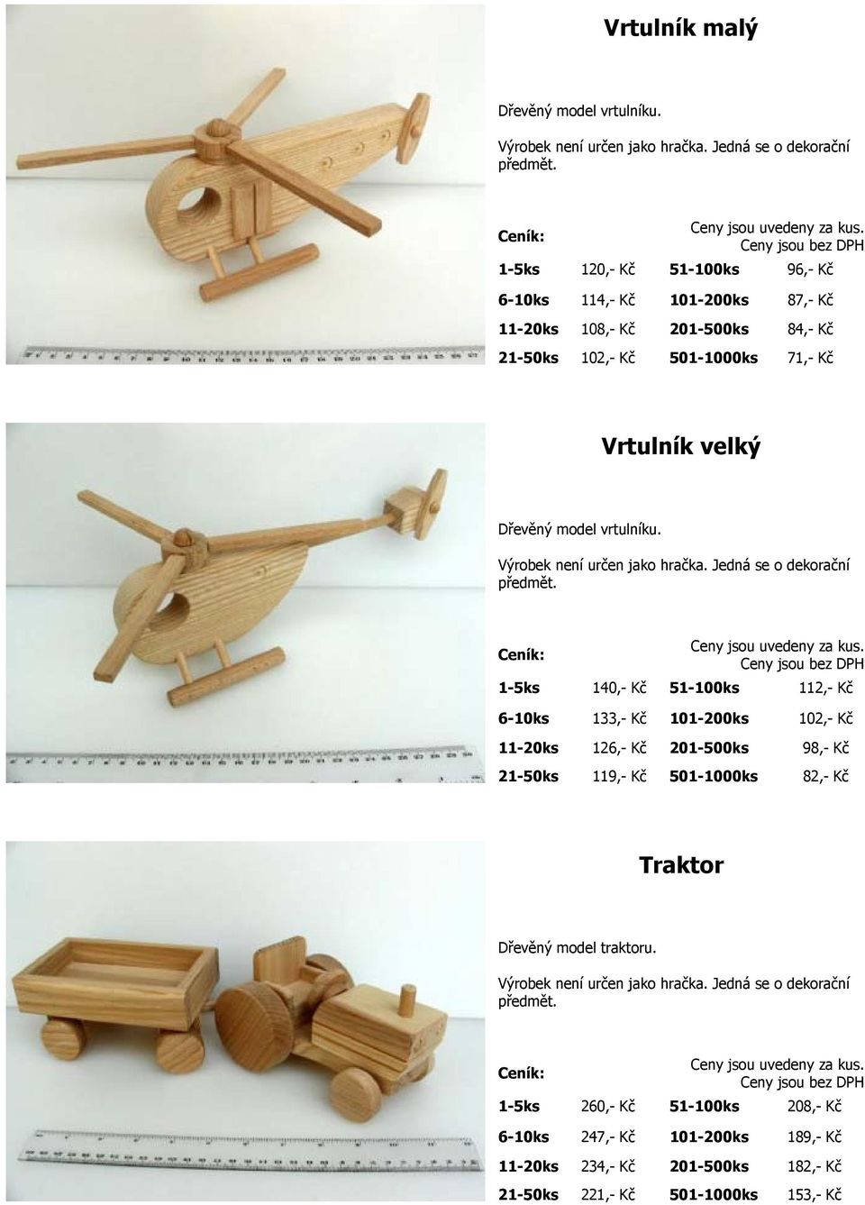 71,- Kč Vrtulník velký Dřevěný model vrtulníku.