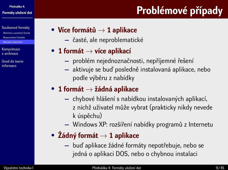 chybové hlášení s nabídkou instalovaných aplikací, z nichž uživatel může vybrat (prakticky nikdy nevede k úspěchu) Windows XP: rozšíření nabídky programů z