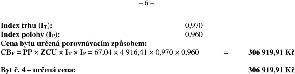 P = PP ZCU I T I P = 67,04 4 916,41 0,970 0,960