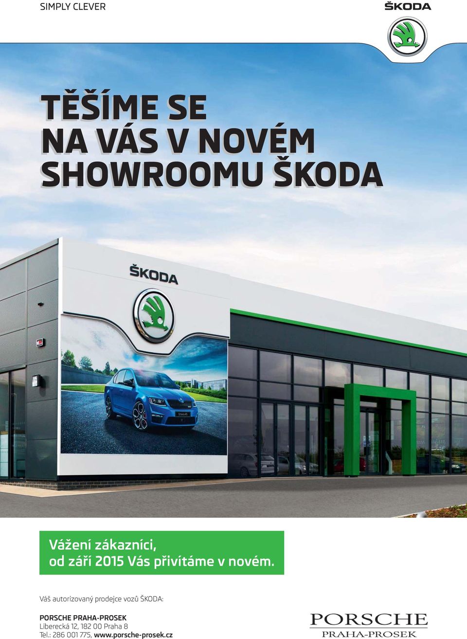 Váš autorizovaný prodejce vozů ŠKODA: PORSCHE