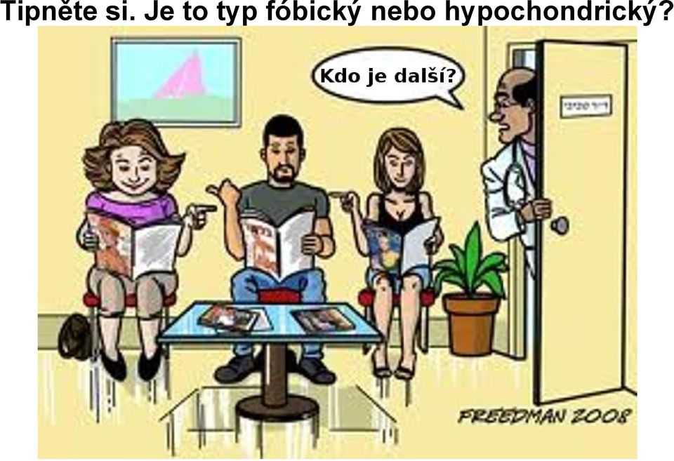 fóbický nebo