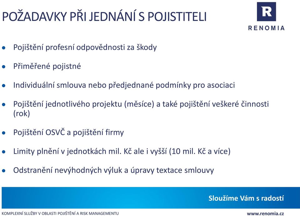 (měsíce) a také pojištění veškeré činnosti (rok) Pojištění OSVČ a pojištění firmy Limity plnění v