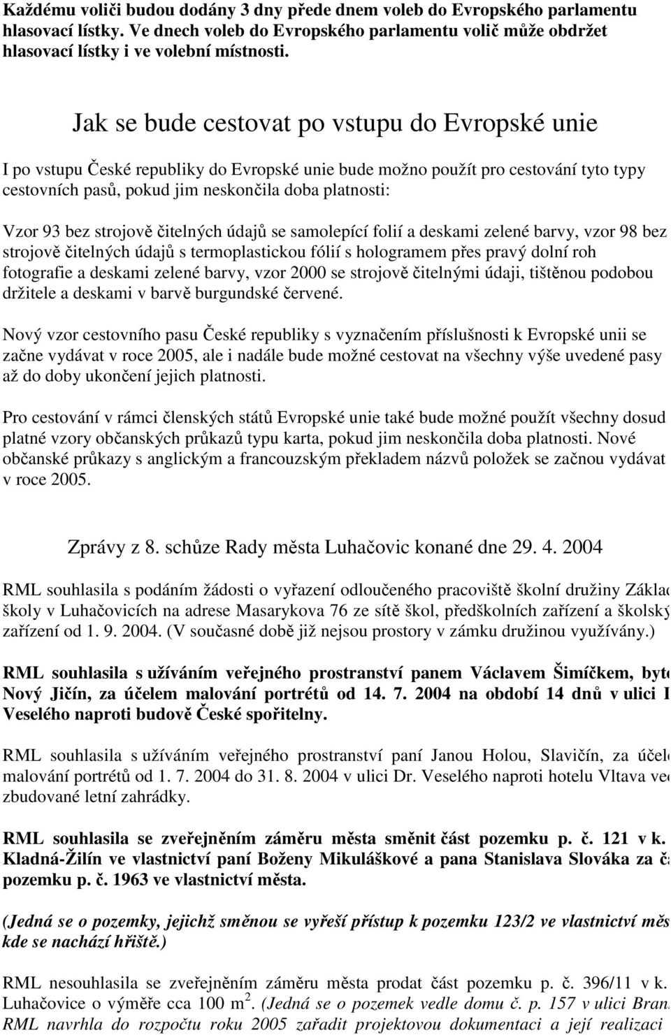 bez strojově čitelných údajů se samolepící folií a deskami zelené barvy, vzor 98 bez strojově čitelných údajů s termoplastickou fólií s hologramem přes pravý dolní roh fotografie a deskami zelené