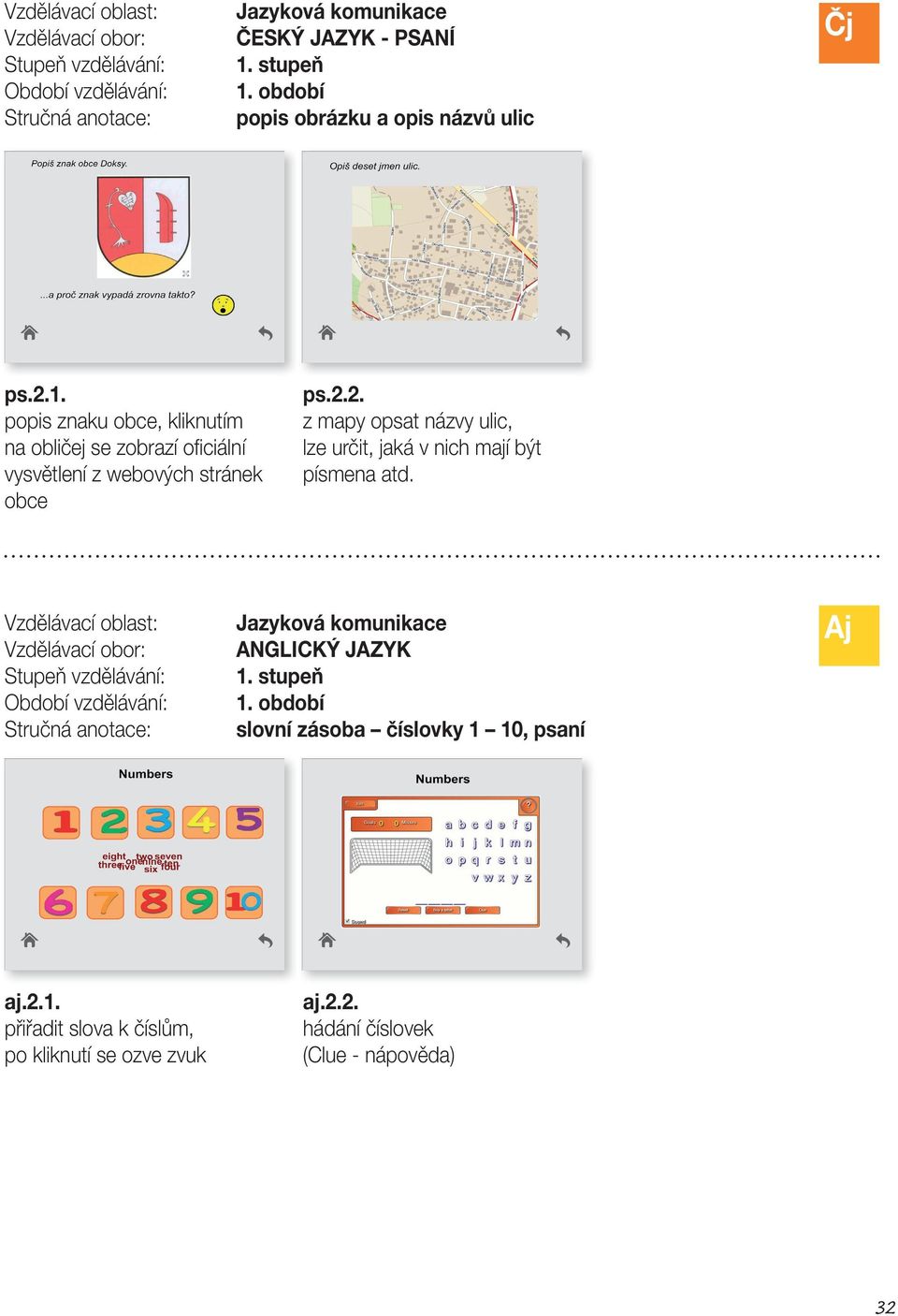 ps.2.2. z mapy opsat názvy ulic, lze určit, jaká v nich mají být písmena atd.