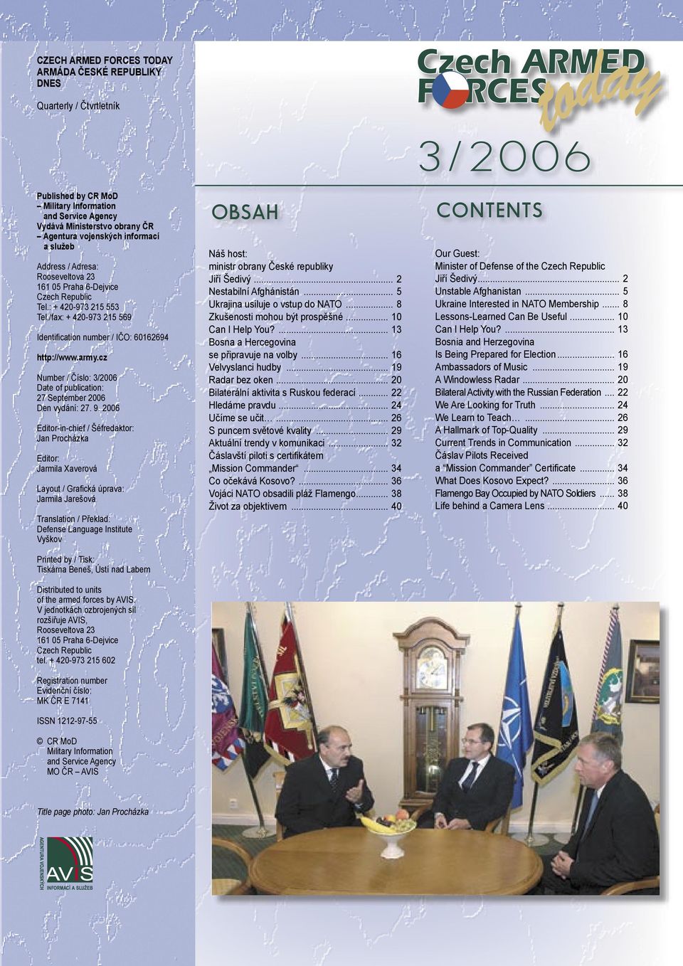 cz Number / Číslo: 3/2006 Date of publication: 27 September 2006 Den vydání: 27. 9.