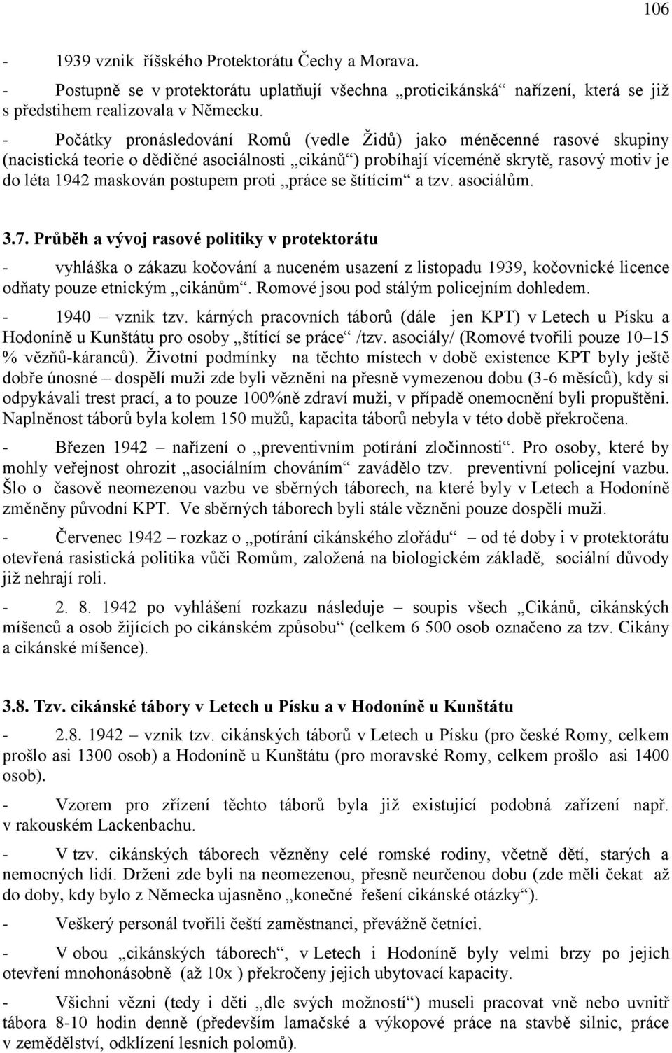 proti práce se štítícím a tzv. asociálům. 3.7.