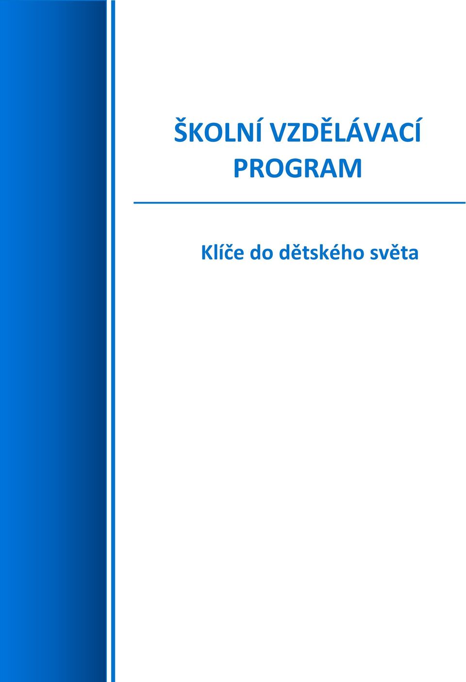 PROGRAM