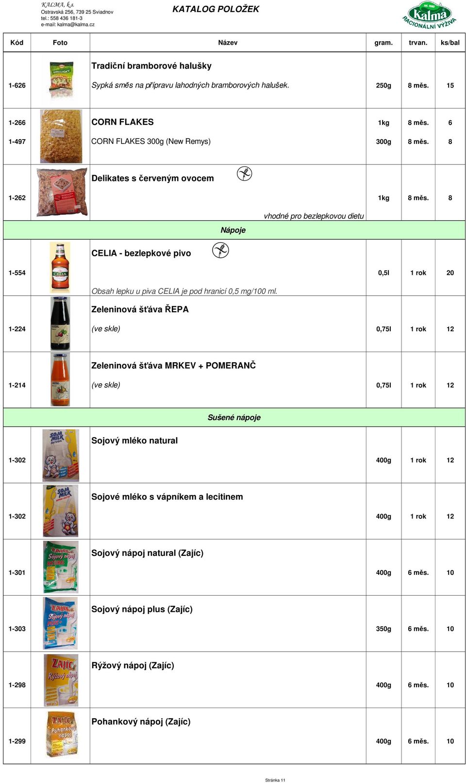 piva CELIA je pod hranicí 0,5 mg/100 ml.