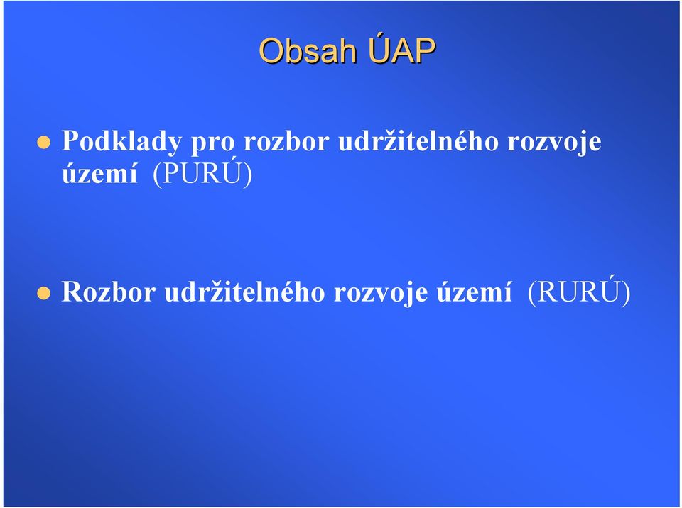 rozvoje území (PURÚ)