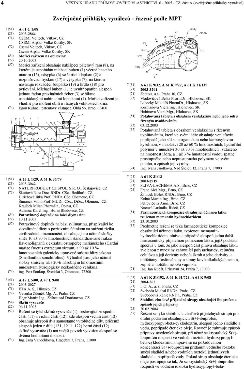 2003 Mořicí zařízení obsahuje naklápěcí páteřový rám (8), na kterém je uspořádán míchací buben (1) včetně hnacího motoru (15), násypka (6) se škrticí klapkou (2) a rozprašovací tryskou (17) a výsypka