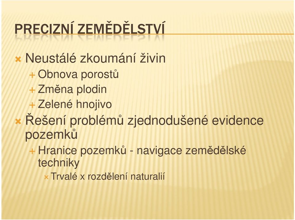 Řešení problémů zjednodušené evidence pozemků Hranice