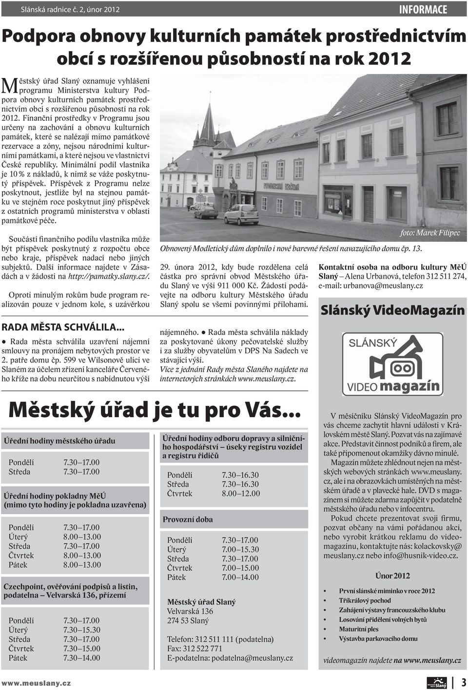 památek prostřednictvím obcí s rozšířenou působností na rok 2012.