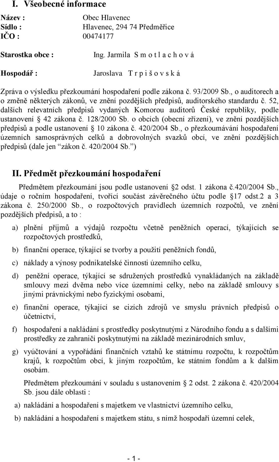 , o auditorech a o změně některých zákonů, ve znění pozdějších předpisů, auditorského standardu č.