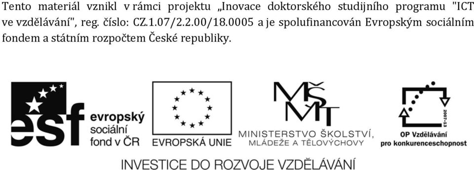 reg. číslo: CZ.1.07/2.2.00/18.