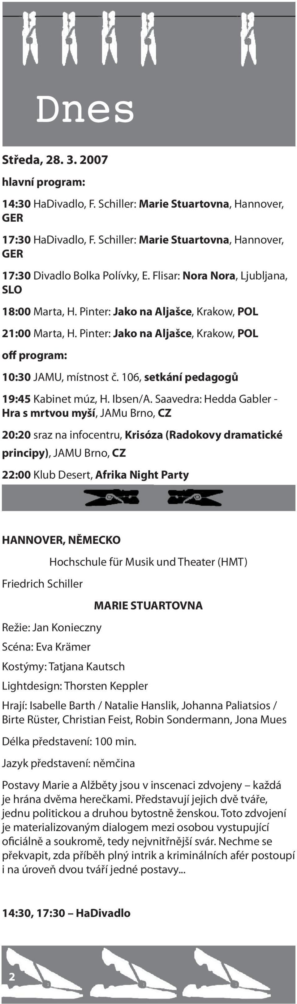 106, setkání pedagogů 19:45 Kabinet múz, H. Ibsen/A.