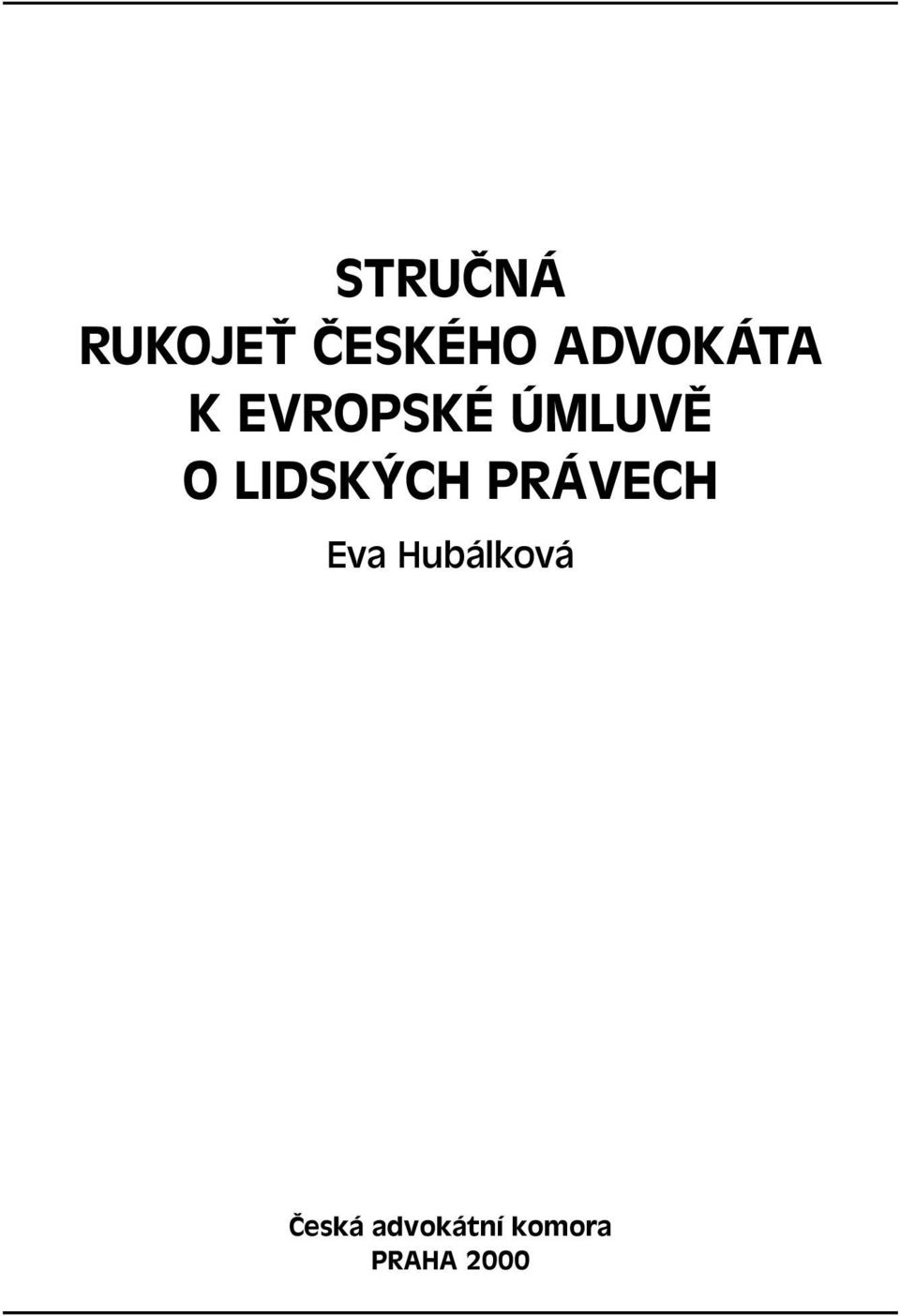 LIDSKÝCH PRÁVECH Eva