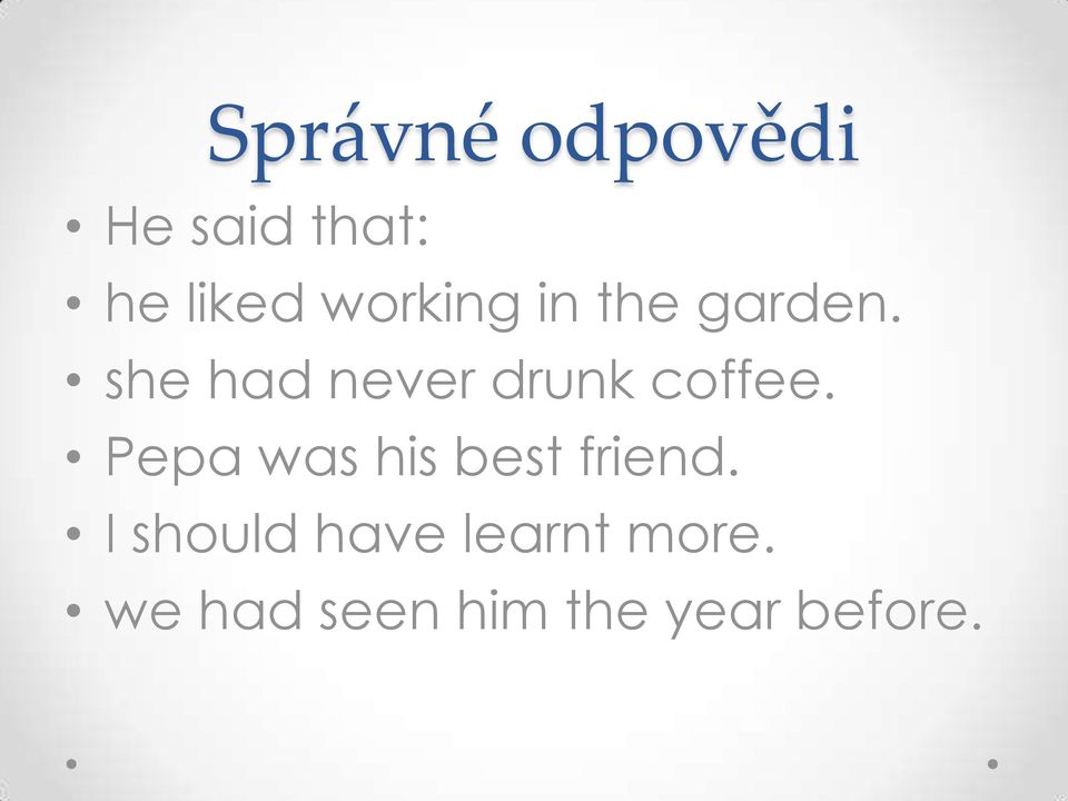 she had never drunk coffee.