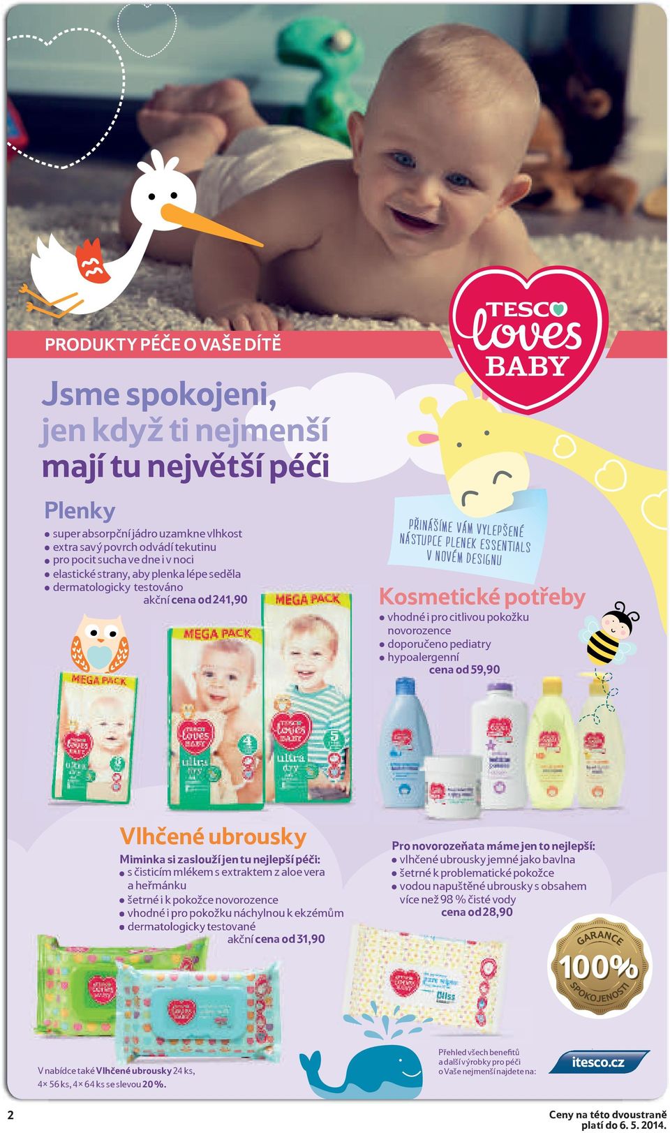 pokožku novorozence doporučeno pediatry hypoalergenní cena od 59,90 Vlhčené ubrousky Miminka si zaslouží jen tu nejlepší péči: s čisticím mlékem s extraktem z aloe vera a heřmánku šetrné i k pokožce