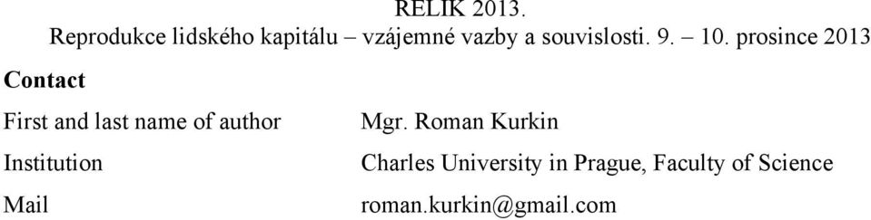 Roman Kurkin Charles University in