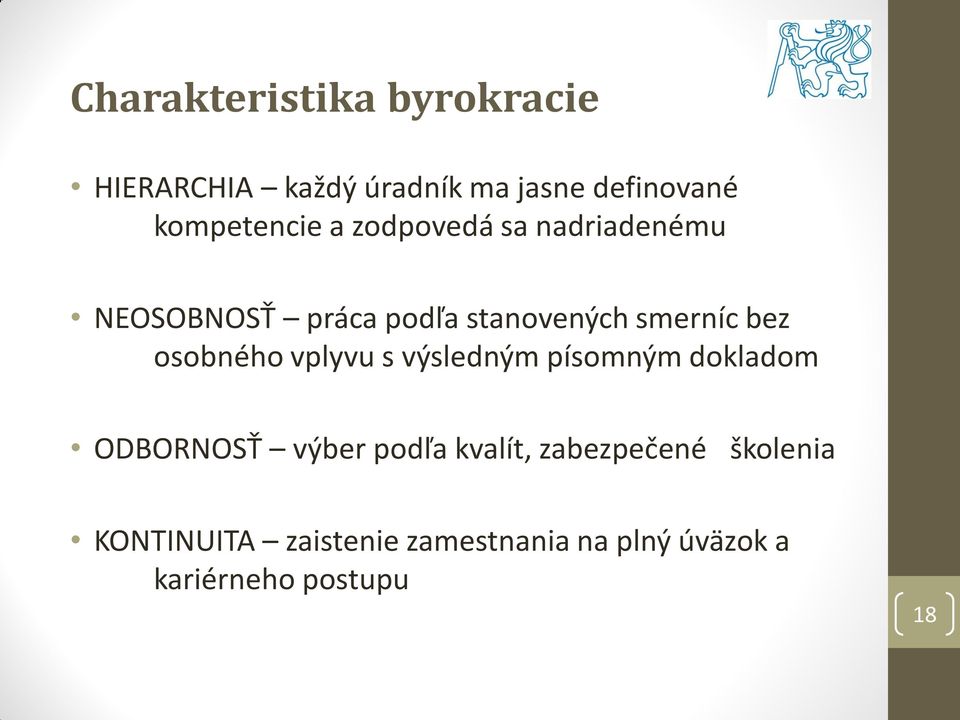 smerníc bez osobného vplyvu s výsledným písomným dokladom ODBORNOSŤ výber podľa