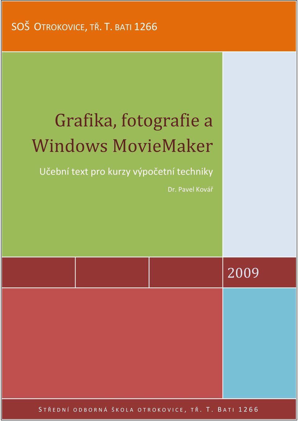 MovieMaker Učební text pro kurzy výpočetní techniky