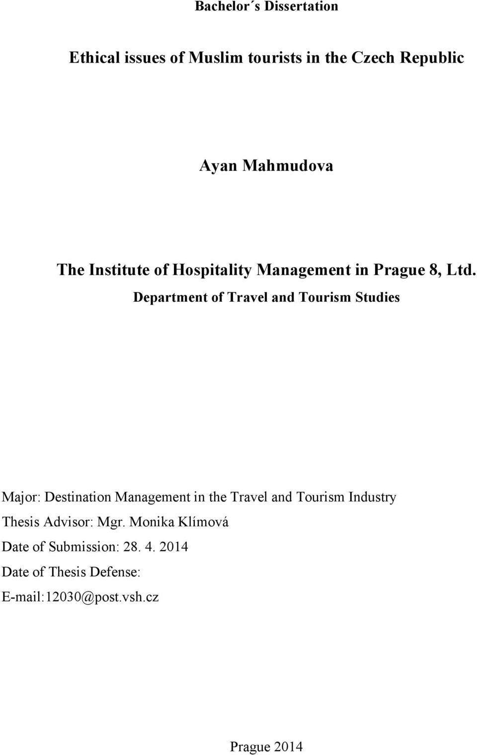 Department of Travel and Tourism Studies Major: Destination Management in the Travel and Tourism