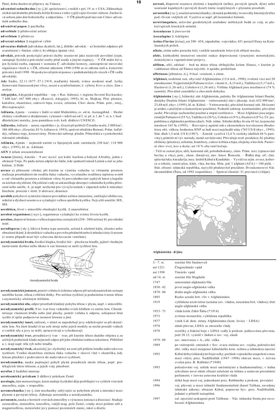 adventivní pupen pacibulka adverbiale p íslove né ur ení adverbium p íslovce adverzní selekce negativní výb r advocatus diaboli [advokátus dyabolí, lat.