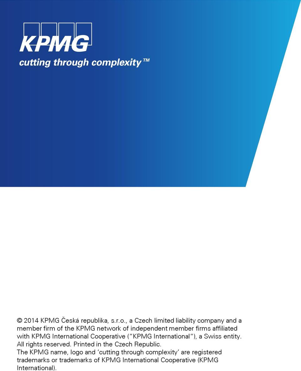 affiliated with KPMG International Cooperative ( KPMG International ), a Swiss entity.